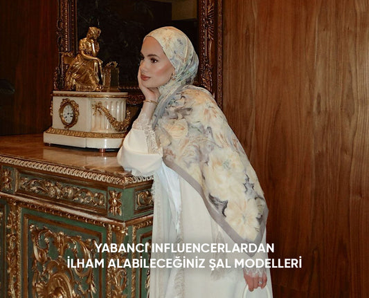 Yabancı Influencerlardan İlham Alabileceğiniz Şal Modelleri