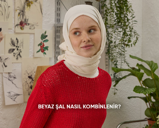Beyaz Şal Nasıl Kombinlenir?