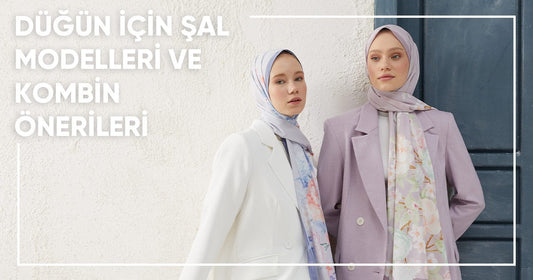 Düğün İçin Şal Modelleri ve Kombin Önerileri