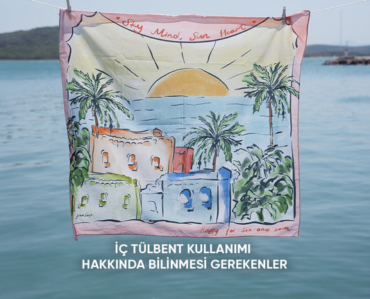 İç Tülbent Kullanımı Hakkında Bilinmesi Gerekenler