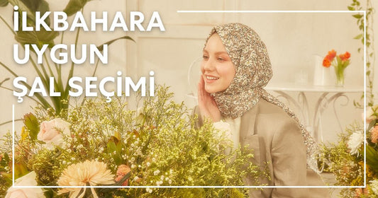 İlkbahara Uygun Şal Seçimi