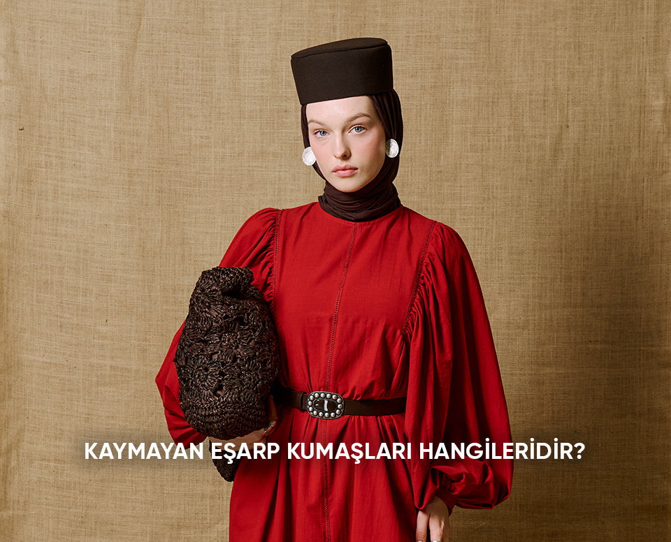 Kaymayan Eşarp Kumaşları Hangileridir?
