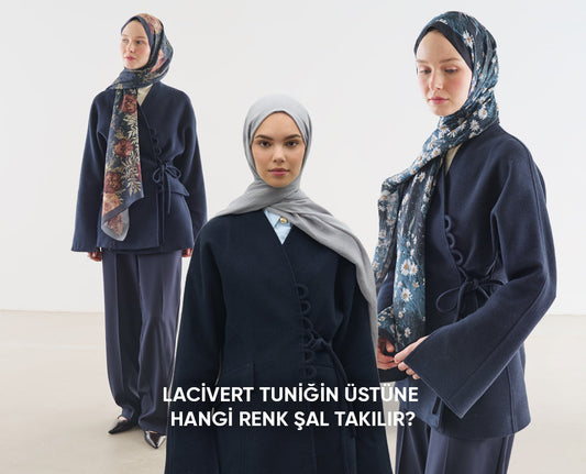 Lacivert Tuniğin Üstüne Hangi Renk Şal Takılır?