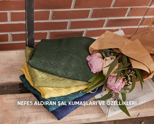Nefes Aldıran Şal Kumaşları ve Özellikleri