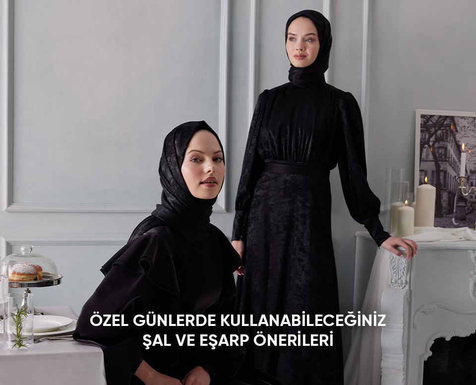 Özel Günlerde Kullanabileceğiniz Şal ve Eşarp Önerileri