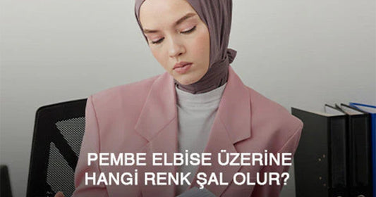 Pembe Elbise Üzerine Hangi Renk Şal Olur?