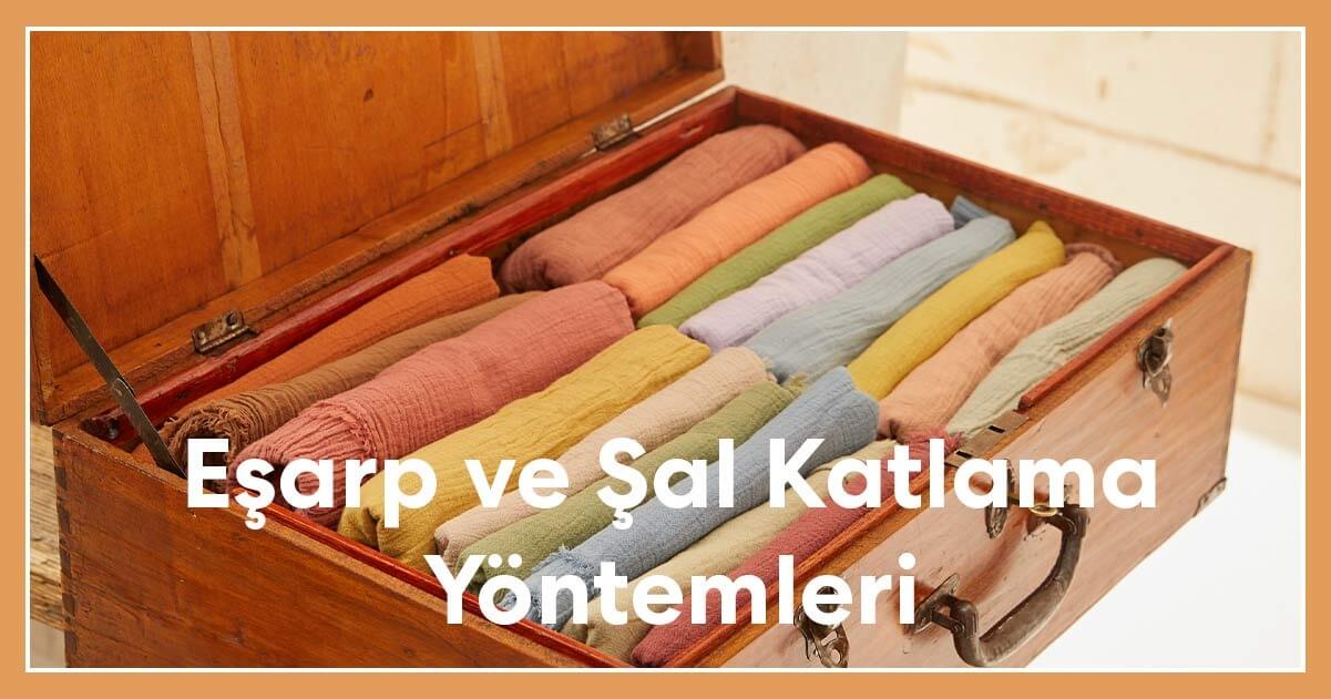 Eşarp ve Şal Katlama Yöntemleri