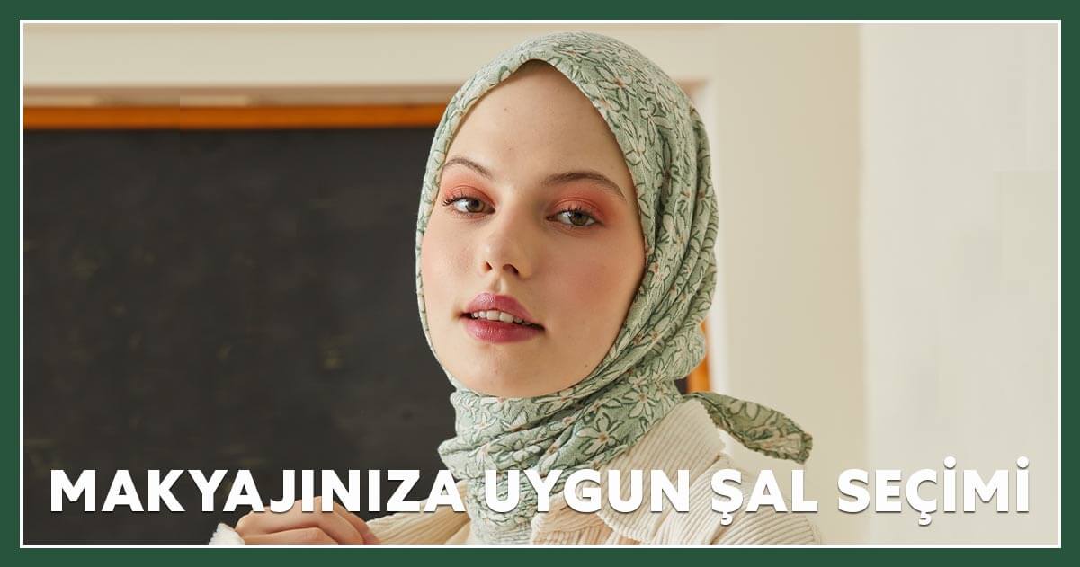 Makyajınıza Uygun Şal Seçimi