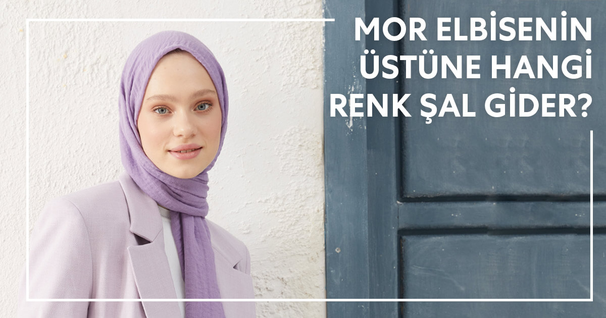 Mor Elbisenin Üstüne Hangi Renk Şal Gider?