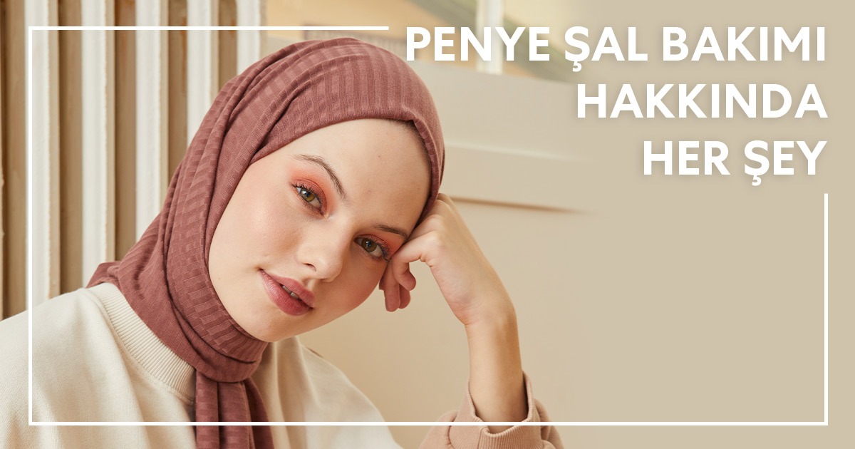 Penye Şal Bakımı Hakkında Her Şey