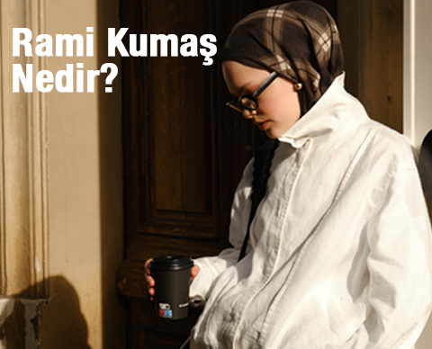 Rami Kumaş Nedir?