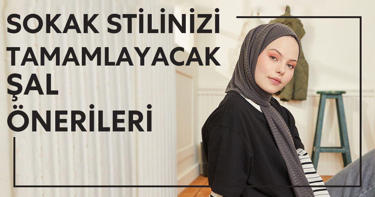 Sokak Stilinizi Tamamlayacak Şal Önerileri